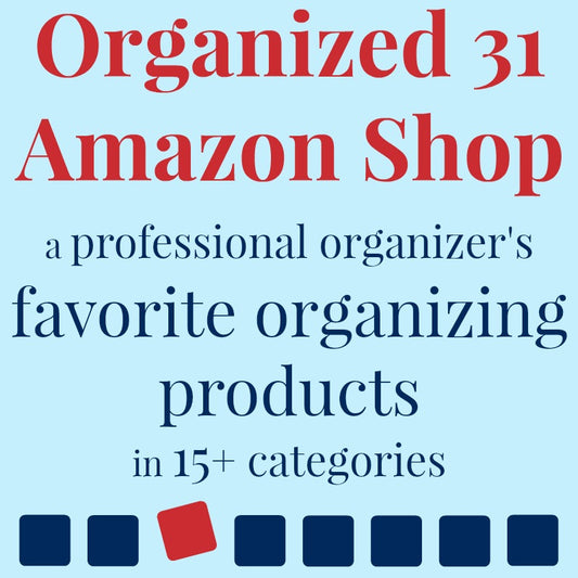 Organized 31 Shop professional organizer's favorite organizing products in categories.