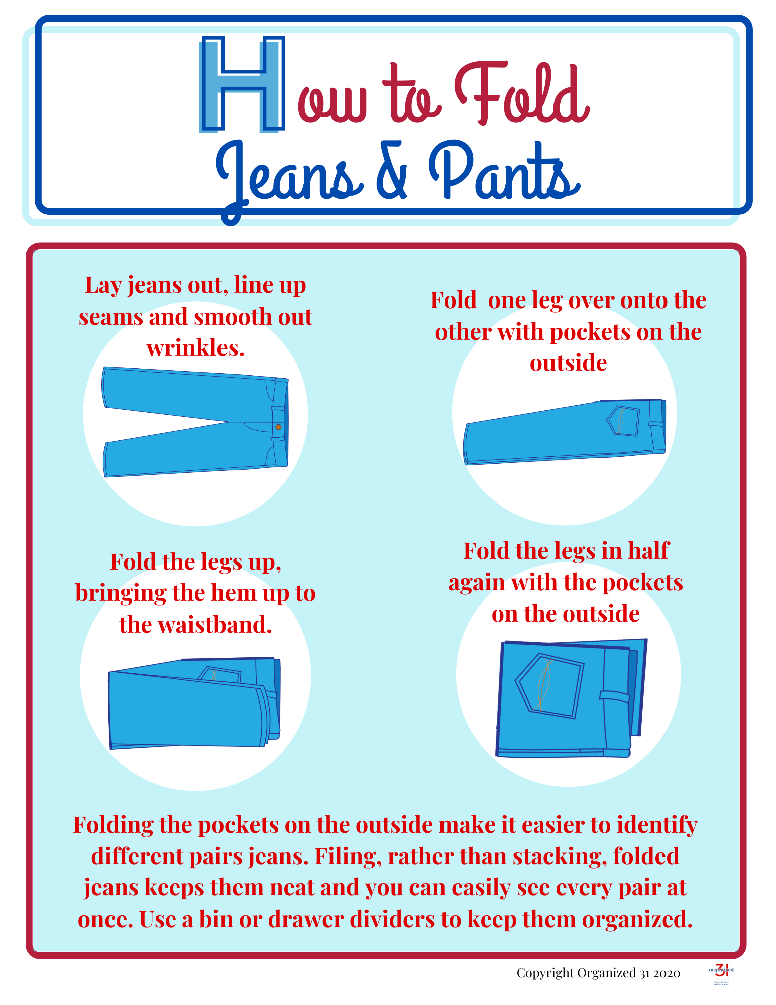 This poster, How to Fold Clothes from Organized 31 Shop, provides instructions on efficiently folding jeans and pants, ensuring clothing care while utilizing the SEO keywords "fold clothes".